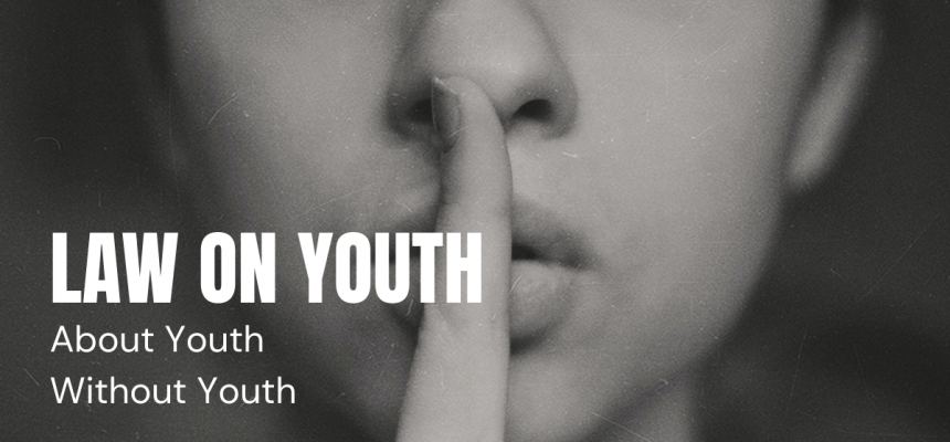 Law on Youth – About Youth Without Youth
