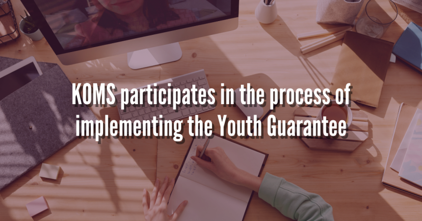 KOMS participates in the process of implementing the Youth Guarantee