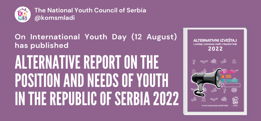 International Youth Day 2022: Alternative report on the position and needs of young people in the Republic of Serbia for 2022 is published!