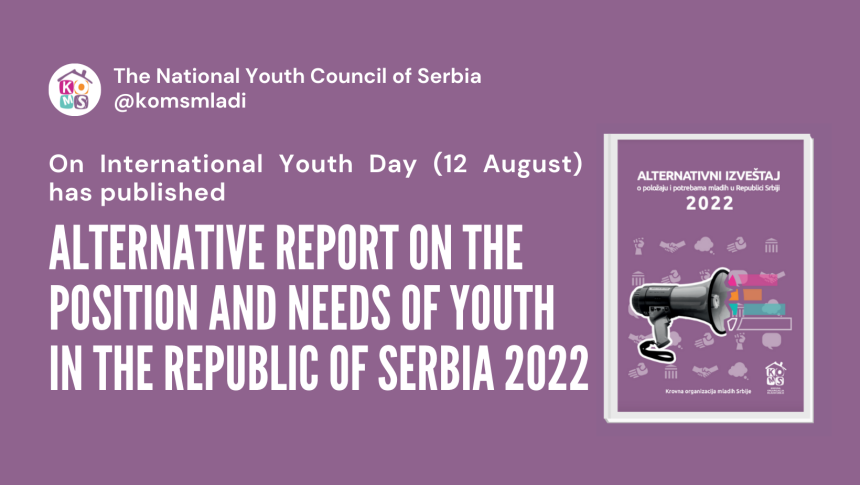 International Youth Day 2022: Alternative report on the position and needs of young people in the Republic of Serbia for 2022 is published!