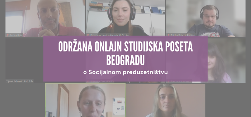 Održana onlajn studijska poseta Beogradu o Socijalnom preduzetništvu
