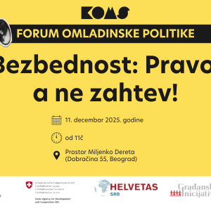 Bezbednost: Pravo, a ne zahtev – Prijavi se za Forum omladinske politike 2025!