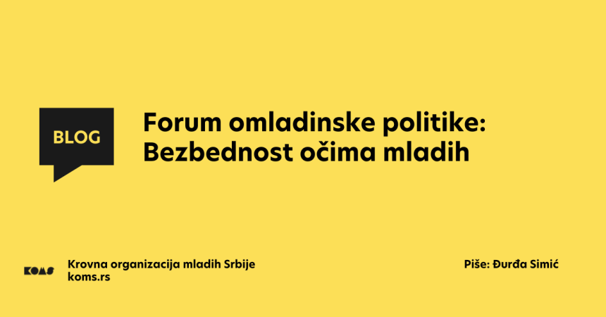Forum omladinske politike: Bezbednost očima mladih